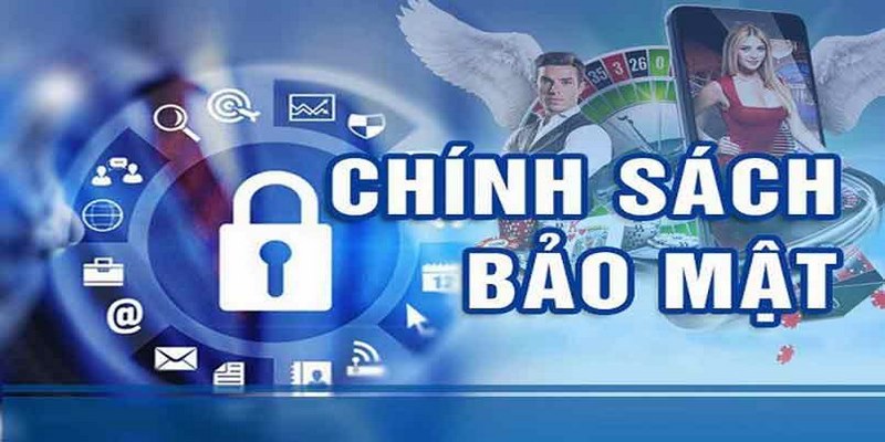 Chính sách bảo mật về thành viên cần đảm bảo cung cấp đúng những thông tin